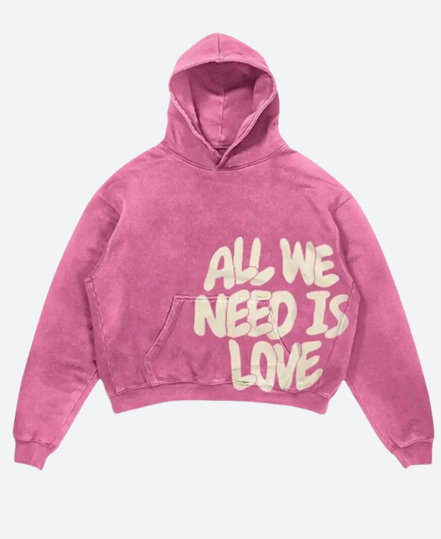 All We Need Is Love Hoodie
