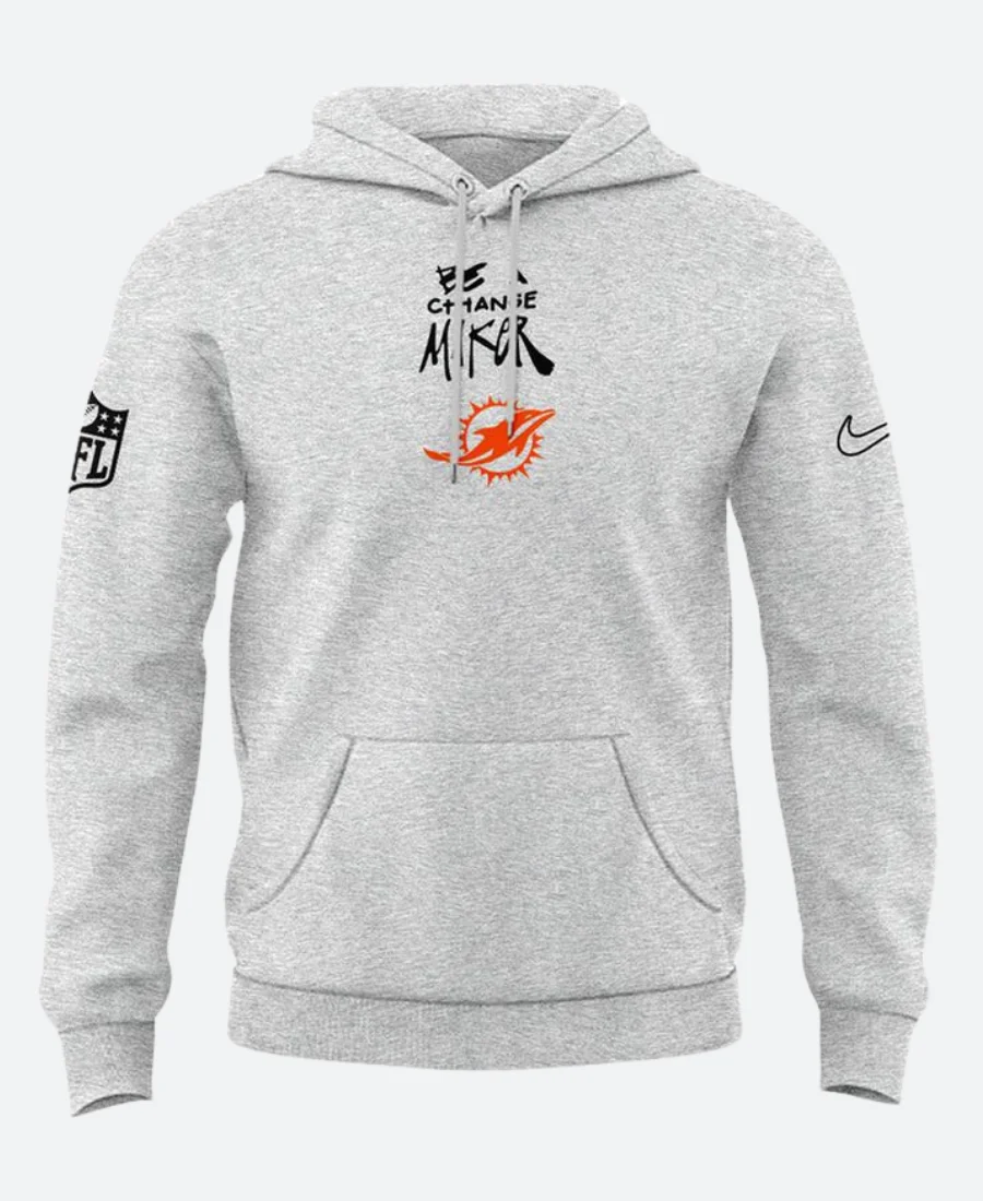 Be A Change Maker Miami Dolphins Hoodie