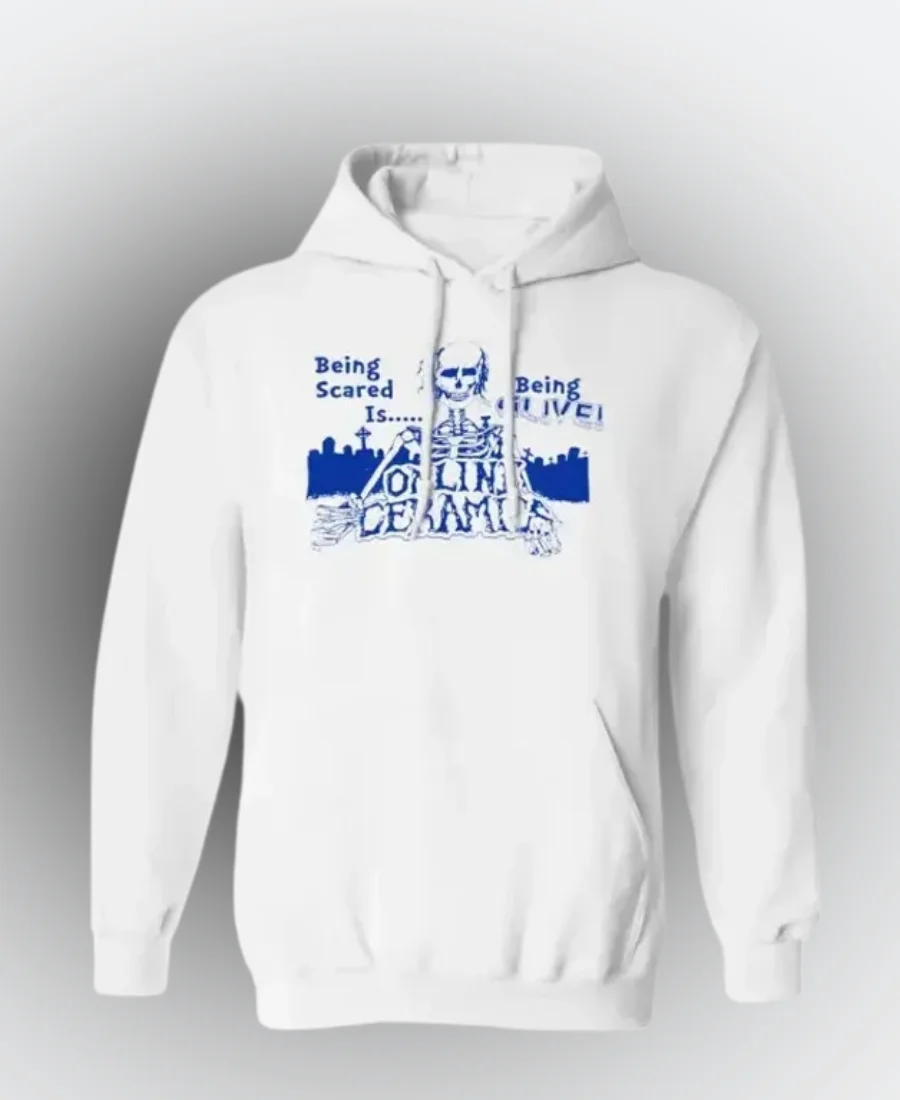 Being Scared is Being Alive Hoodie