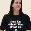 Caitlin Clark Pay Us What You Owe Us T Shirt