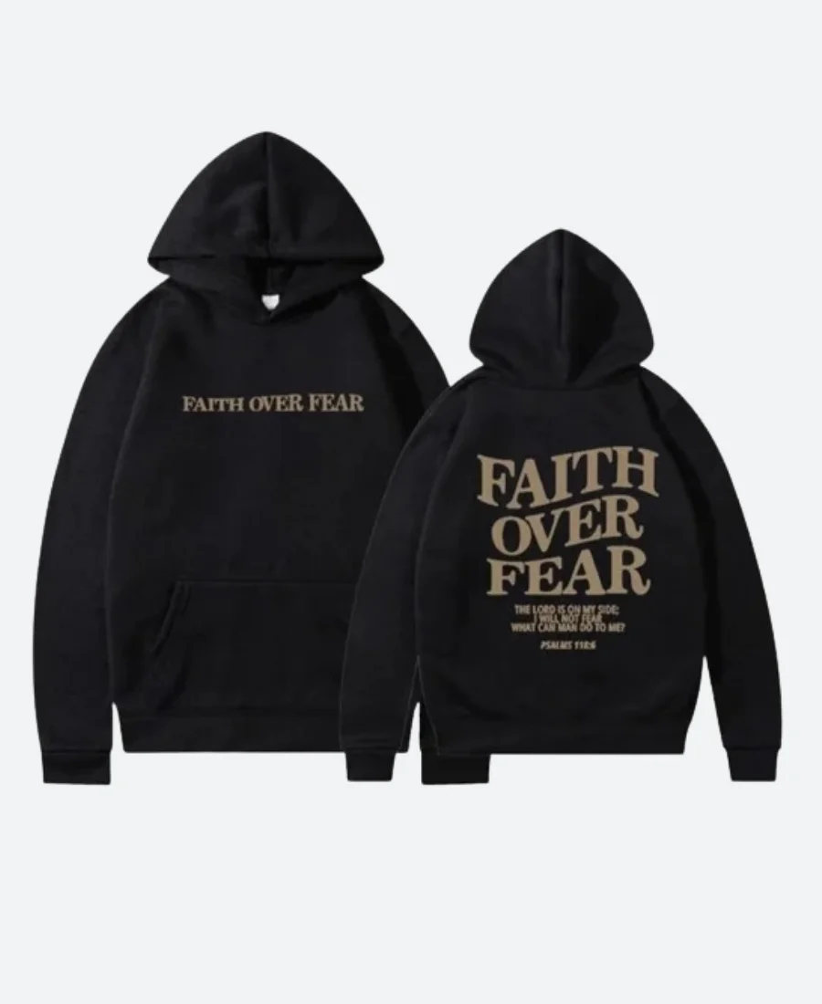 Faith Over Fear Hoodie