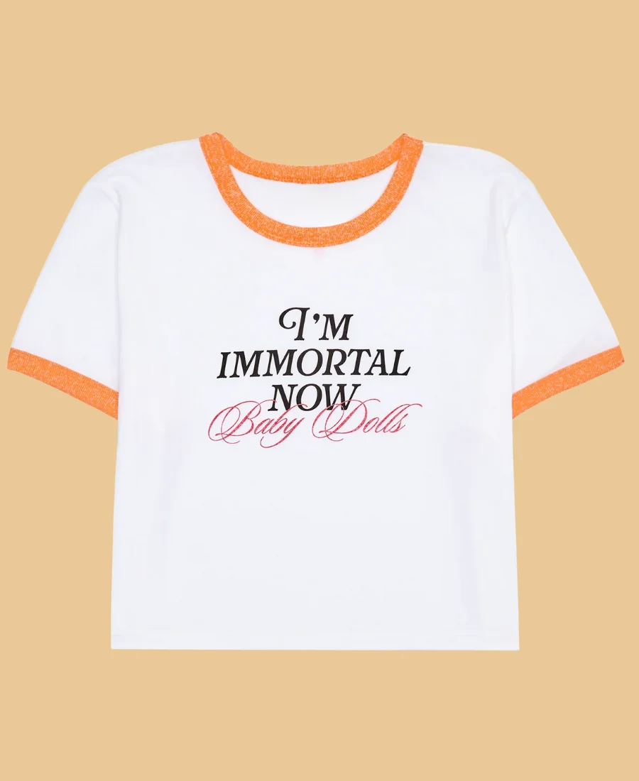 I'm Immortal Now Baby Dolls T-Shirt Front Image